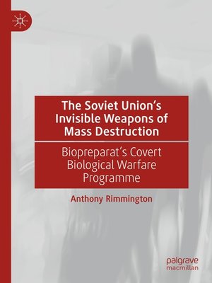 cover image of The Soviet Union's Invisible Weapons of Mass Destruction